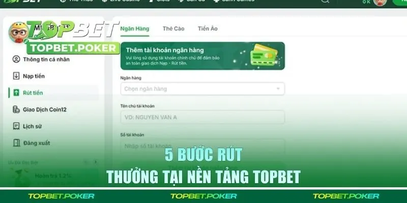 5 bước rút thưởng tại nền tảng Topbet