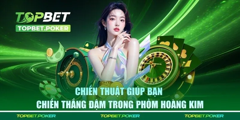 Bỏ túi những chiến thuật giúp game thủ thắng đậm