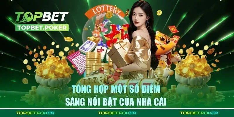 Tổng hợp một số điểm sáng nổi bật của nhà cái 